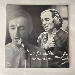 Винтажная виниловая пластинка LP Charles Aznavour Шарль Азнавур E Fu Subito Aznavour (Италия 1970)
