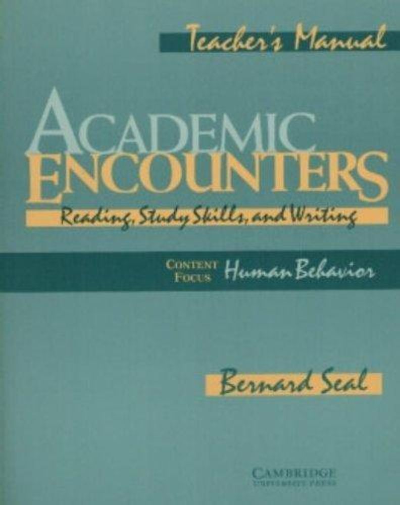 Academic Encounters: Human Behavior Teacher&#39;s manual: Reading, Study Skills, and Writing