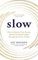Slow