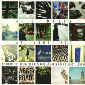 Al Di Meola / All Your Life: A Tribute To The Beatles (2LP)