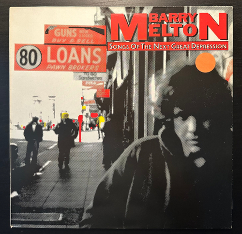 Barry Melton - Songs Of The Next Great Depression (Германия 1981г.)