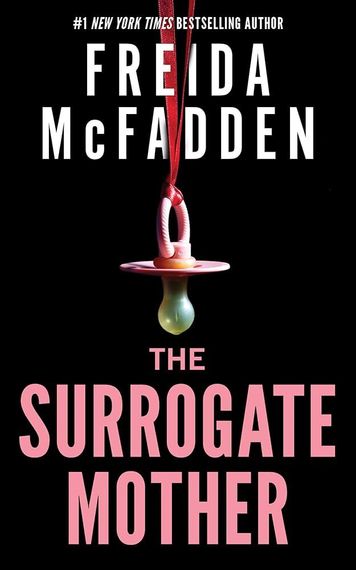 The Surrogate Mother: An addictive psychological thriller