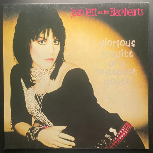 Joan Jett And The Blackhearts - Glorious Results Of A Misspent Youth (Голландия 1984г.)