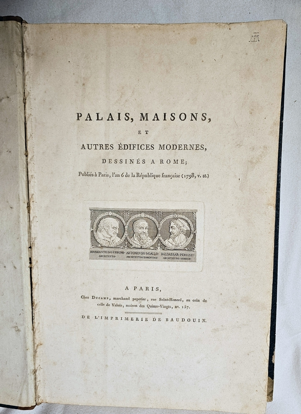 Palais, Maisons, et autres edifices modernes, dessines a Rome, publies a Paris l`an 6 de la Republique francaise (1798, v. st.). [Дворцы, дома и другие современные здания срисованные в Риме и изданные в Париже в 1798 г.)]