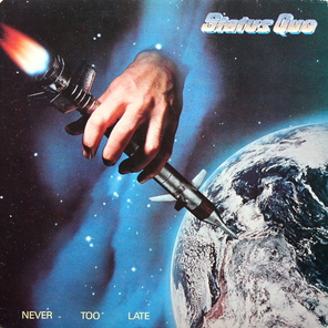 Status Quo / Never Too Late (LP)