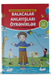 Balacalar anlayışları öyrənirlər