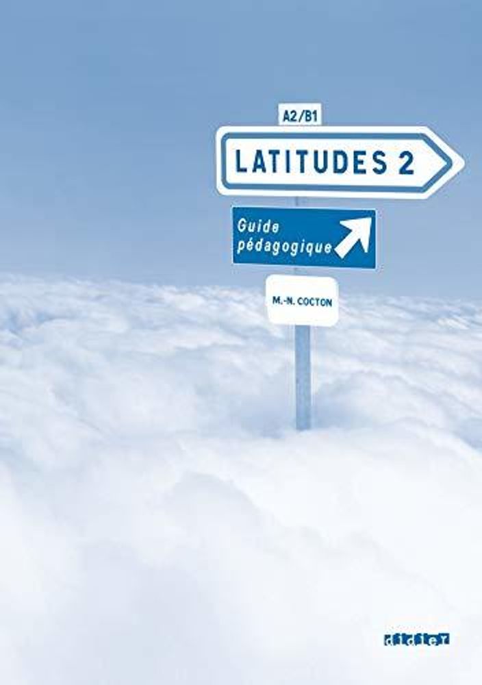 Latitudes 2 Guide pedagogique