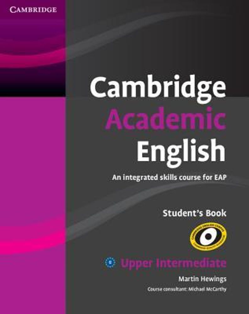 Cambridge Academic English B2 Upper Intermediate Student&#39;s Book: An Integrated Skills Course for EAP