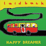 Laid Back / Happy Dreamer (LP)