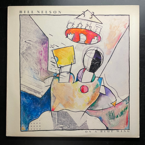 Bill Nelson ‎– On A Blue Wing (США 1986г.)