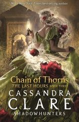 Chain of Thorns - The Last Hours