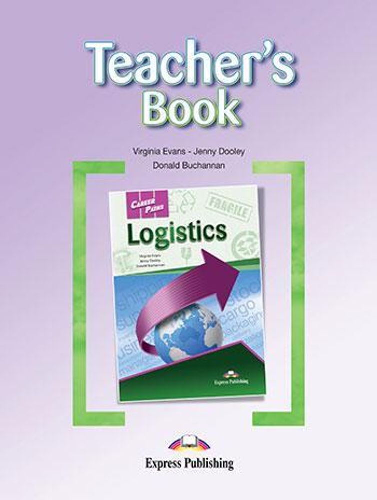 Career Paths Logistics (Esp) Teacher&#39;s Book. Книга для учителя