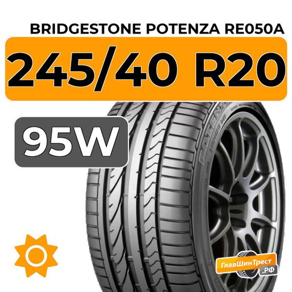 Bridgestone Potenza RE050A 245/40 R20 95W