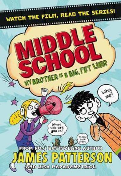 Middle School: My Brother Is a Big, Fat Liar : (Middle School 3)