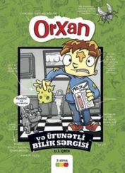 Orxan və üfunətli bilik sərgisi