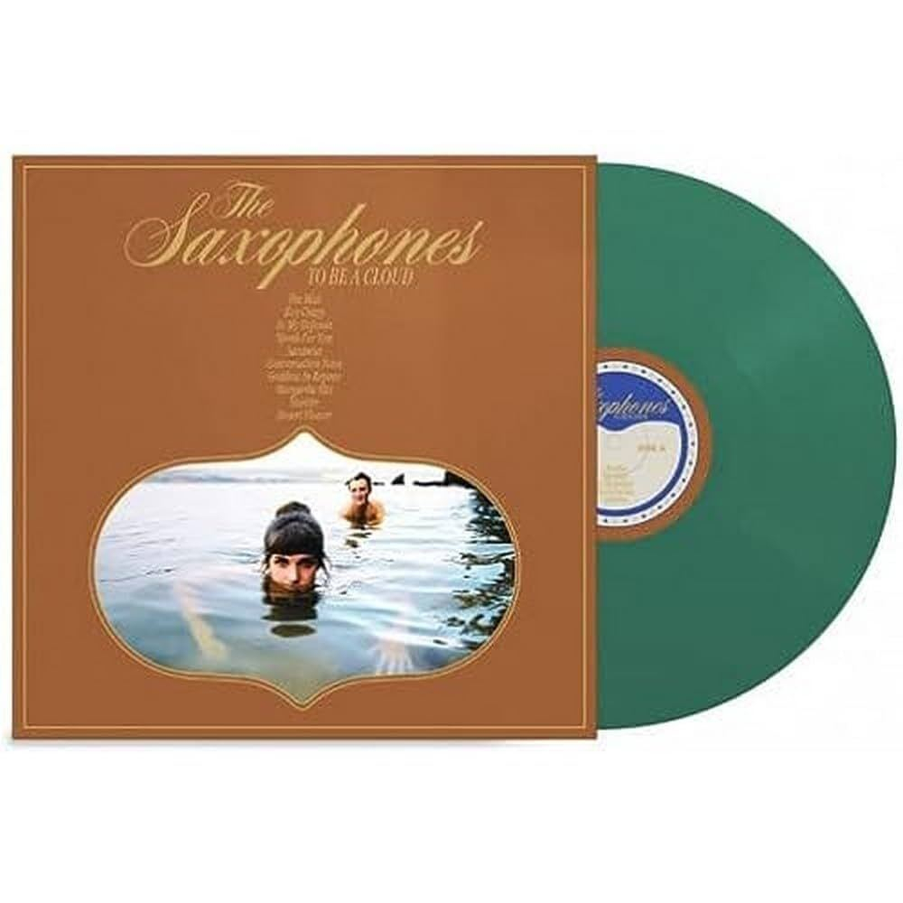 Saxophones - To Be A Cloud - Green Vinyl