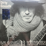 Владимир Кузьмин ‎– Dirty Sounds (Россия 2023г.)