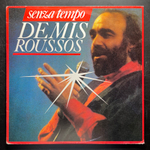 Demis Roussos ‎– Senza Tempo (Италия 1985г.)