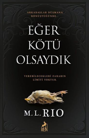 Eğer Kötü Olsaydık