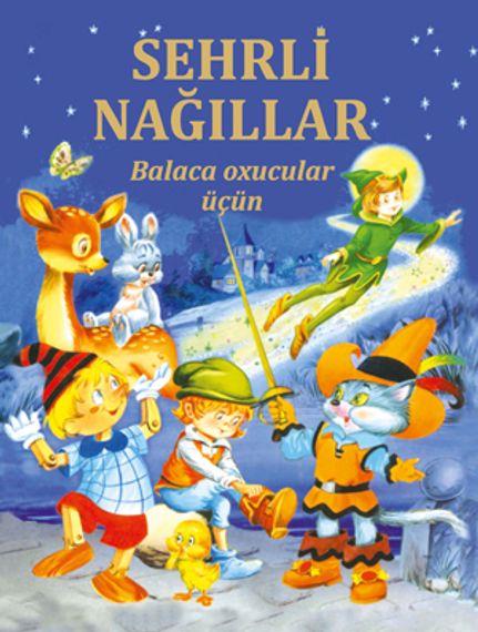 Balaca oxucular üçün SEHRLİ NAĞILLAR