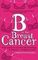 B is for Breast Cancer