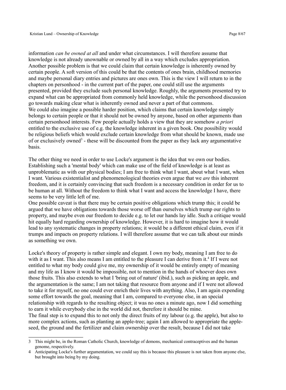 Ownership of knowledge: Is there a natural right to 'Intellectual Property'? | Kristian Lund