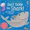 Don&#39;t Tickle the Shark!