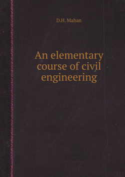 An elementary course of civil engineering | D.H. Mahan