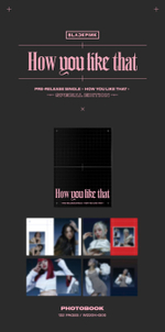 Альбом BLACKPINK - [HOW YOU LIKE THAT] (SPECIAL EDITION Ver.)