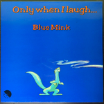 Blue Mink ‎– Only When I Laugh (Англия 1973г.)