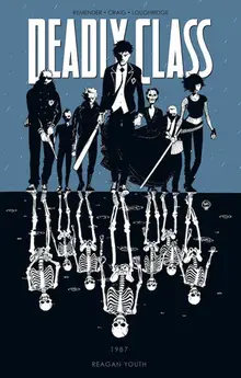 Deadly Class. Vol.1: 1987. Reagan Youth