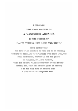 A vanished Arcadia. Being some account of the Jesuits in Paraguay, 1607 to 1767 | R.B. Cunninghame Graham
