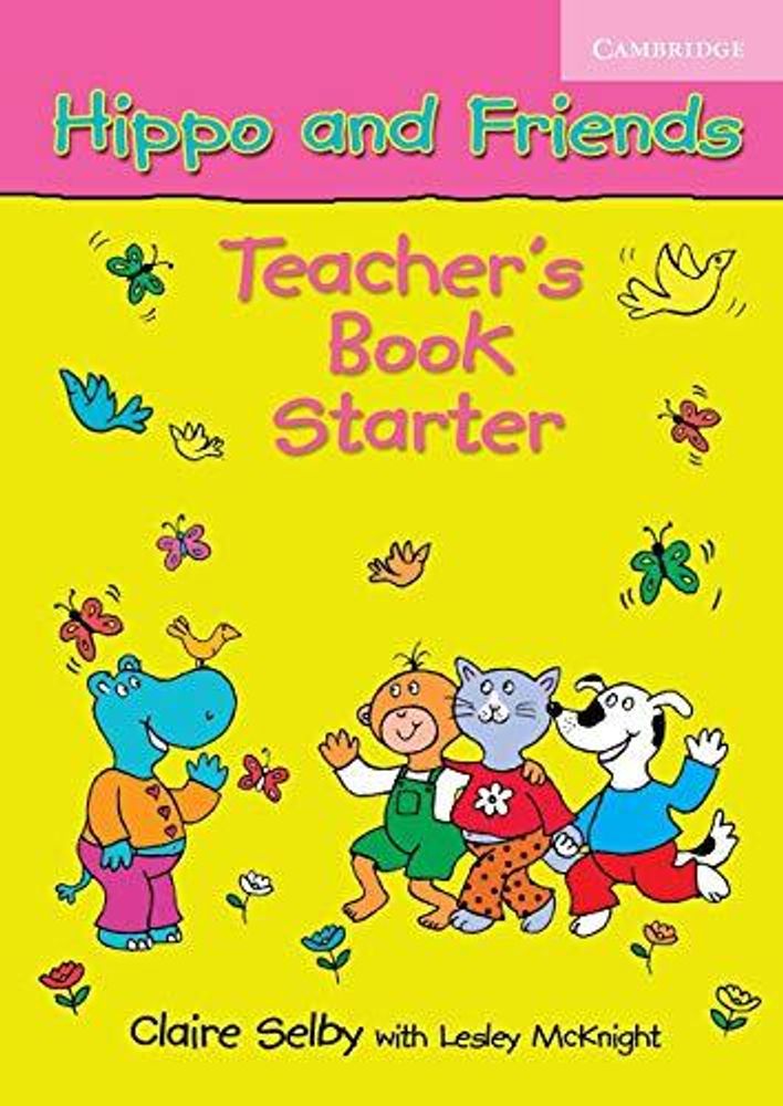 Hippo and Friends Starter Teacher&#39;s Book