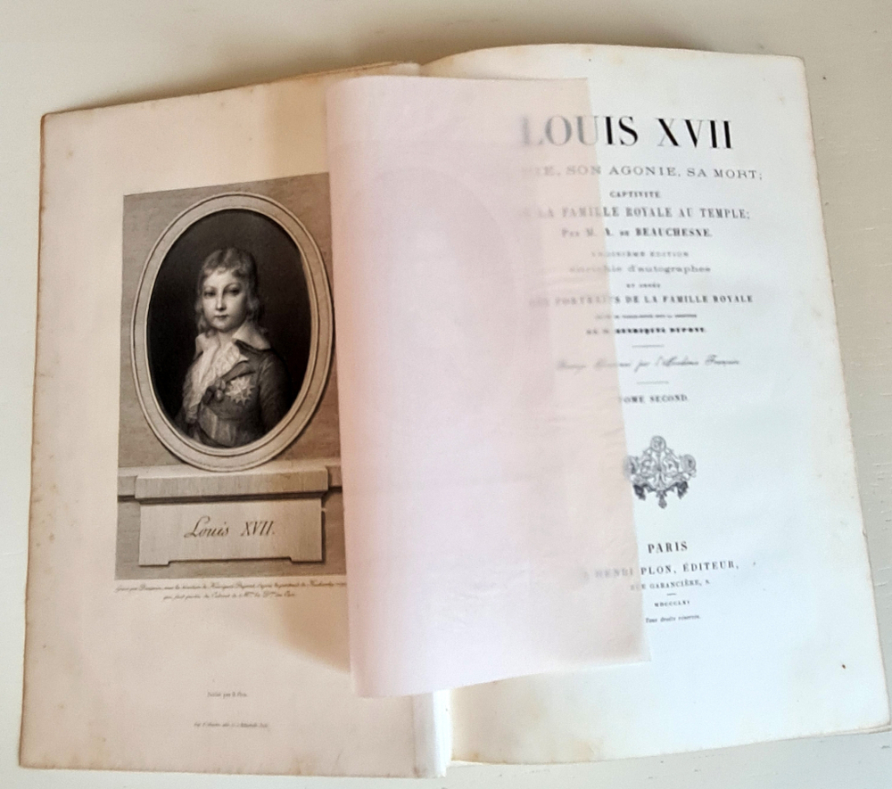 "Людовик XVII его жизнь, его агония, его смерть; пленение королевской семьи в Тампле. (Louis XVII sa vie, son agonie, sa mort; captivite de la famille royale au temple) Tome 1, 2". Par M.A. de Beauchesne. 1866г.