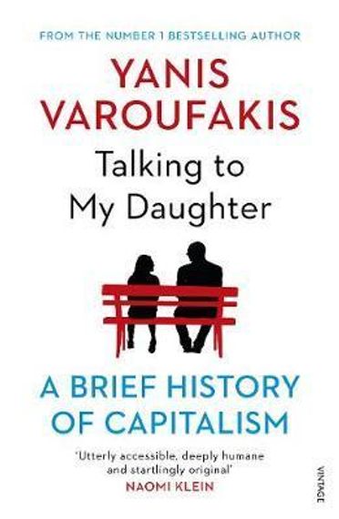 Talking to My Daughter About the Economy : A Brief History of Capitalism