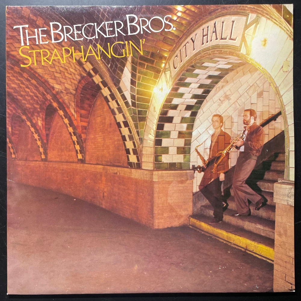 The Brecker Brothers ‎– Straphangin (Скандинавия 1981г.)