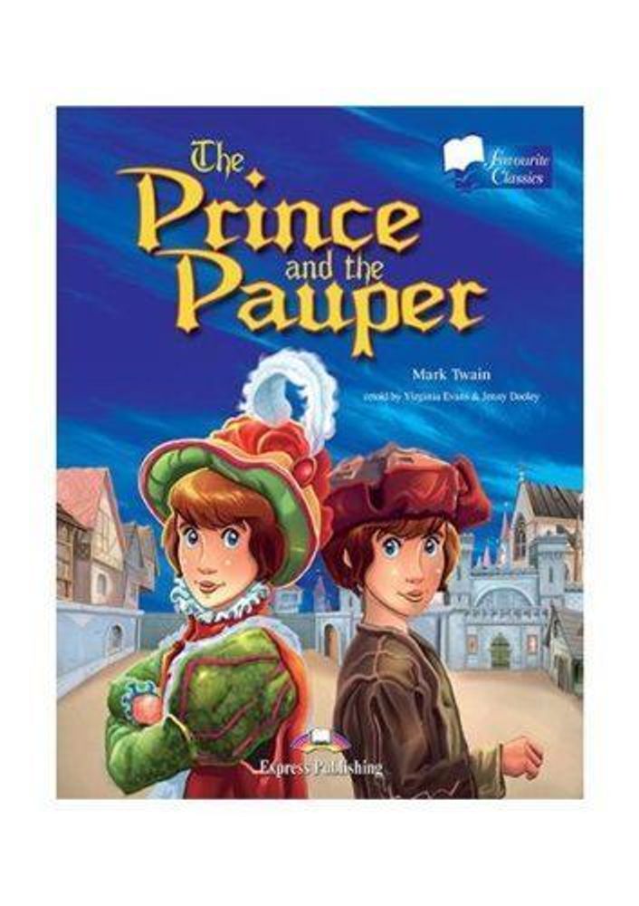 The Prince and the Pauper. М.Твен. Принц и нищий. Книга для чтения 4-5 кл.