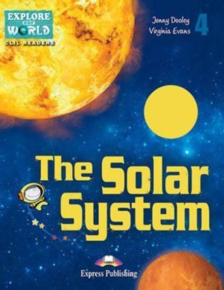 The Solar System. Уровень 4 (4-5 класс)  Книга для чтения с доступом к электронному приложению