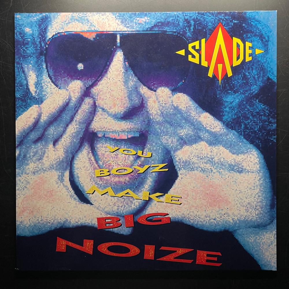 Slade ‎– You Boyz Make Big Noize (Германия 1987г.)