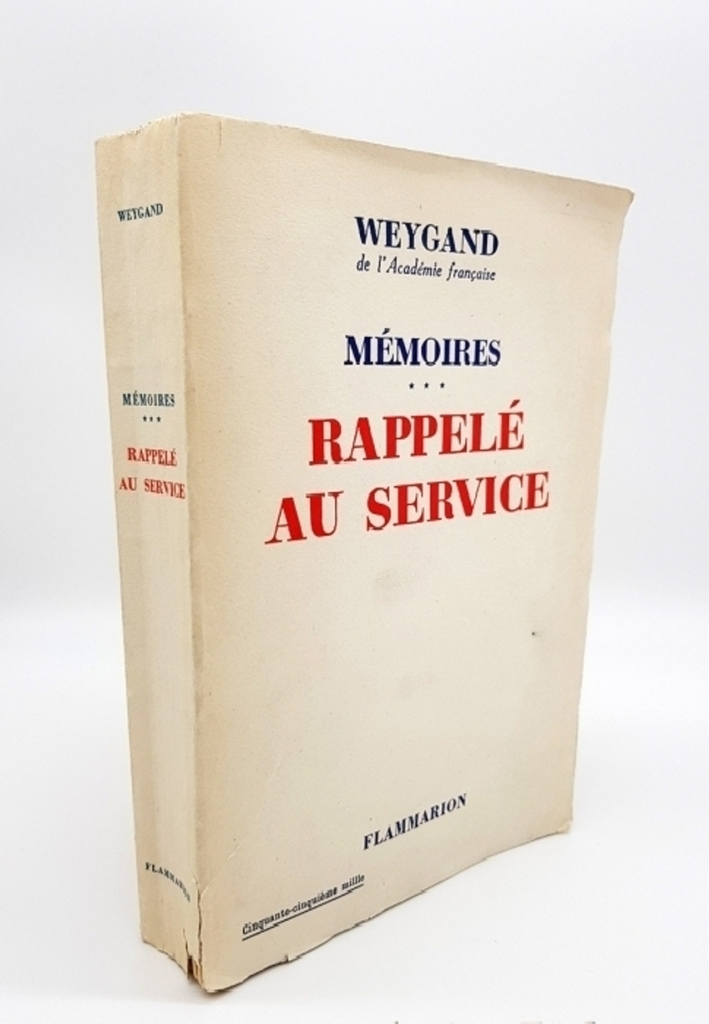 "Memoires Rappele au service (Мемуары французского генерала Максима Вейгана)". General Weygand (Генерал Вейганд). 1939г.