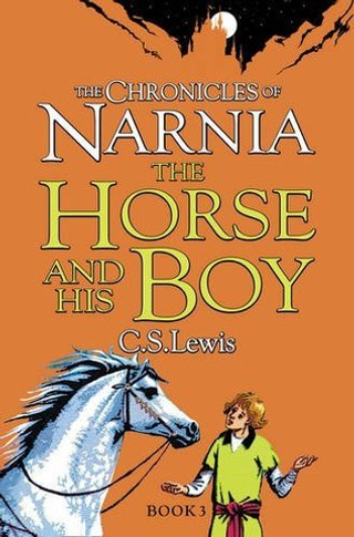Lewis C. S. The Chronicles of Narnia 3. The Horse and His Boy