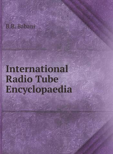 International Radio Tube Encyclopaedia | B.B. Babani