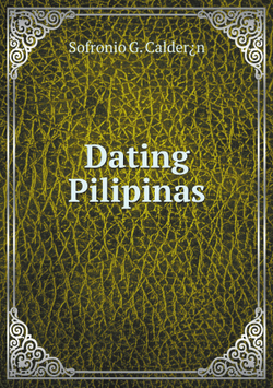 Dating Pilipinas | Sofronio G. Calder¿n