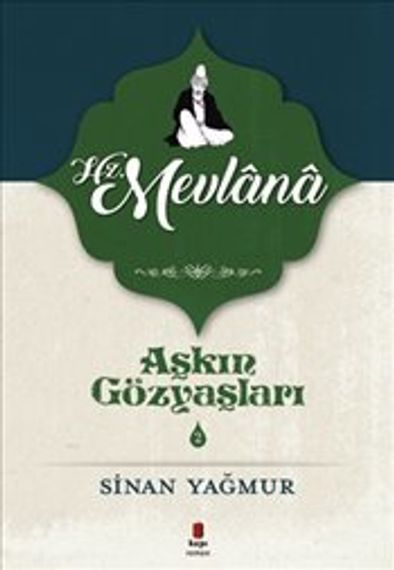 Aşkın Gözyaşları 2.Hz Mevlana