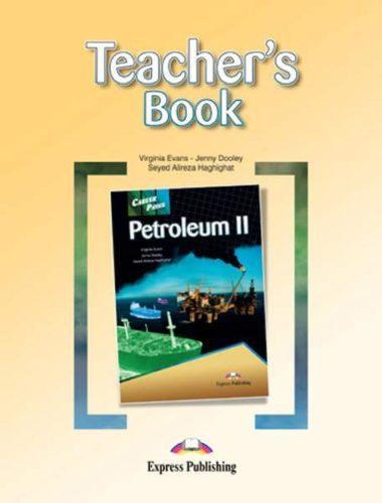 Petroleum 2. Teacher&#39;s Book. Книга для учителя