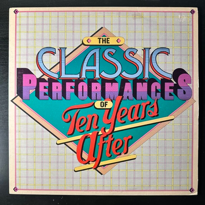 Ten Years After ‎– The Classic Performances Of Ten Years After (Канада 1976г.)
