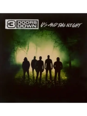 3 Doors Down — Us And The Night