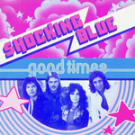 Shocking Blue / Good Times (LP)