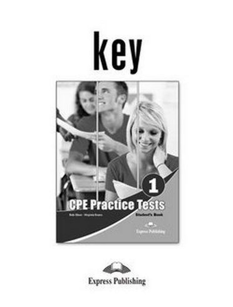 CPE practice tests 1 REVISED key - ответы к пособию *БЕСПЛАТНО при покупке Тестов