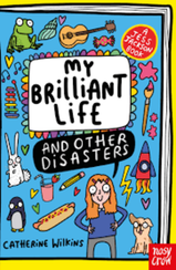My Brilliant Life and Other Disasters